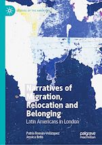 Télécharger le livre :  Narratives of Migration, Relocation and Belonging