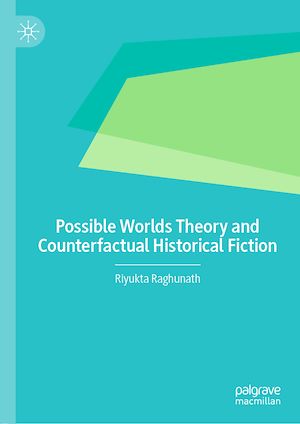 Téléchargez le livre :  Possible Worlds Theory and Counterfactual Historical Fiction