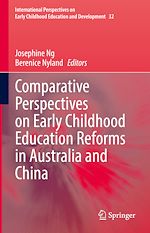 Télécharger le livre :  Comparative Perspectives on Early Childhood Education Reforms in Australia and China