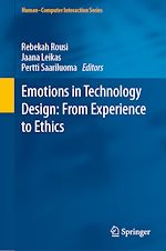 Télécharger le livre :  Emotions in Technology Design: From Experience to Ethics