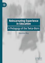 Télécharger le livre :  Reincarnating Experience in Education