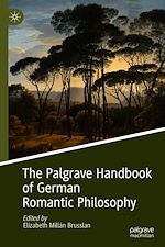 Télécharger le livre :  The Palgrave Handbook of German Romantic Philosophy