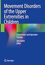 Télécharger le livre :  Movement Disorders of the Upper Extremities in Children