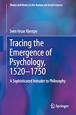 Télécharger le livre :  Tracing the Emergence of Psychology, 1520–?1750
