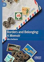 Télécharger le livre :  Borders and Belonging: A Memoir