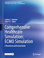 Télécharger le livre :  Comprehensive Healthcare Simulation: ECMO Simulation