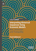 Télécharger le livre :  Interpreting Historical Sequences Using Economic Models
