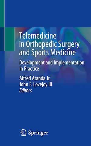 Téléchargez le livre :  Telemedicine in Orthopedic Surgery and Sports Medicine