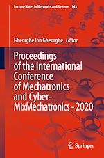 Télécharger le livre :  Proceedings of the International Conference of Mechatronics and Cyber- MixMechatronics - 2020