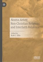 Télécharger le livre :  Nostra Aetate, Non-Christian Religions, and Interfaith Relations