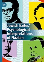 Télécharger le livre :  Jewish Exiles' Psychological Interpretations of Nazism