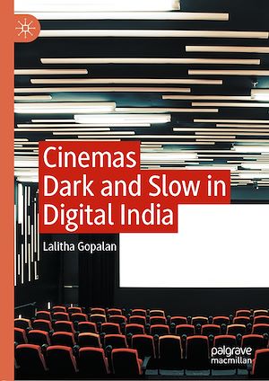 Téléchargez le livre :  Cinemas Dark and Slow in Digital India