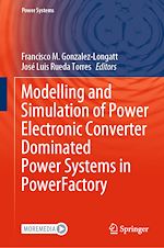 Télécharger le livre :  Modelling and Simulation of Power Electronic Converter Dominated Power Systems in PowerFactory