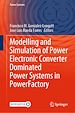 Télécharger le livre :  Modelling and Simulation of Power Electronic Converter Dominated Power Systems in PowerFactory