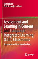 Télécharger le livre :  Assessment and Learning in Content and Language Integrated Learning (CLIL) Classrooms