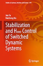 Télécharger le livre :  Stabilization and H8 Control of Switched Dynamic Systems
