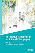 Télécharger le livre :  The Palgrave Handbook of Institutional Ethnography