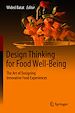 Télécharger le livre :  Design Thinking for Food Well-Being