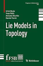 Télécharger le livre :  Lie Models in Topology