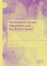 Télécharger le livre :  Postcolonial Screen Adaptation and the British Novel