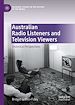 Télécharger le livre :  Australian Radio Listeners and Television Viewers