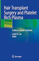 Télécharger le livre :  Hair Transplant Surgery and Platelet Rich Plasma