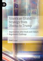 Télécharger le livre :  American Grand Strategy from Obama to Trump