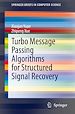 Télécharger le livre :  Turbo Message Passing Algorithms for Structured Signal Recovery