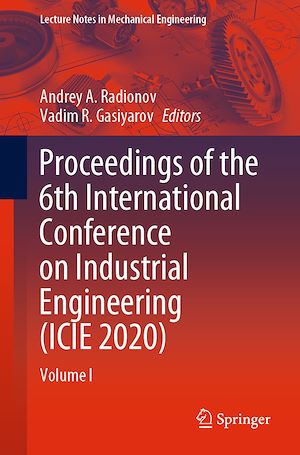 Téléchargez le livre :  Proceedings of the 6th International Conference on Industrial Engineering (ICIE 2020)