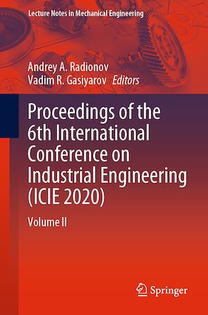 Téléchargez le livre :  Proceedings of the 6th International Conference on Industrial Engineering (ICIE 2020)