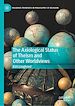 Télécharger le livre :  The Axiological Status of Theism and Other Worldviews