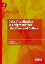 Télécharger le livre :  Data Visualization in Enlightenment Literature and Culture