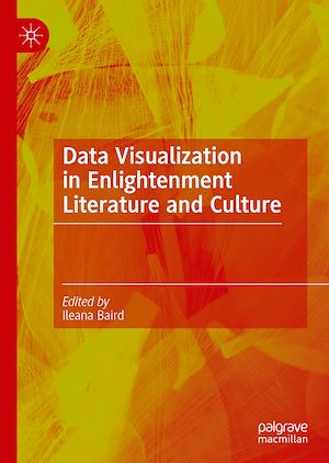 Téléchargez le livre :  Data Visualization in Enlightenment Literature and Culture