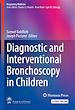 Télécharger le livre :  Diagnostic and Interventional Bronchoscopy in Children