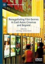 Download this eBook Renegotiating Film Genres in East Asian Cinemas and Beyond