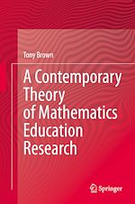 Télécharger le livre :  A Contemporary Theory of Mathematics Education Research