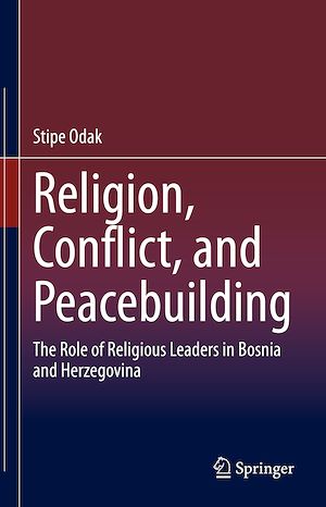 Téléchargez le livre :  Religion, Conflict, and Peacebuilding
