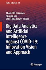 Télécharger le livre :  Big Data Analytics and Artificial Intelligence Against COVID-19: Innovation Vision and Approach