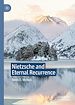 Télécharger le livre :  Nietzsche and Eternal Recurrence