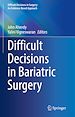 Télécharger le livre :  Difficult Decisions in Bariatric Surgery