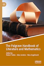 Télécharger le livre :  The Palgrave Handbook of Literature and Mathematics