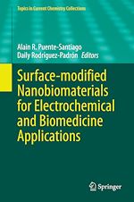 Télécharger le livre :  Surface-modified Nanobiomaterials for Electrochemical and Biomedicine Applications
