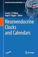 Télécharger le livre :  Neuroendocrine Clocks and Calendars