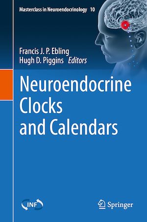 Téléchargez le livre :  Neuroendocrine Clocks and Calendars