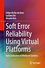 Télécharger le livre :  Soft Error Reliability Using Virtual Platforms