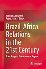 Télécharger le livre :  Brazil-Africa Relations in the 21st Century