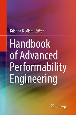 Téléchargez le livre :  Handbook of Advanced Performability Engineering