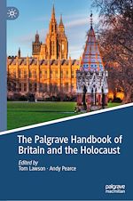 Télécharger le livre :  The Palgrave Handbook of Britain and the Holocaust