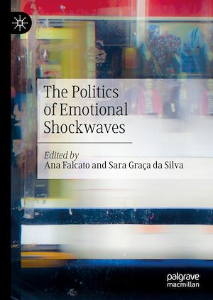 Téléchargez le livre :  The Politics of Emotional Shockwaves