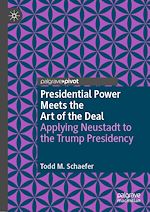 Télécharger le livre :  Presidential Power Meets the Art of the Deal